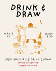 23 Mayıs - İrem Bulgur ile Drink & Draw
