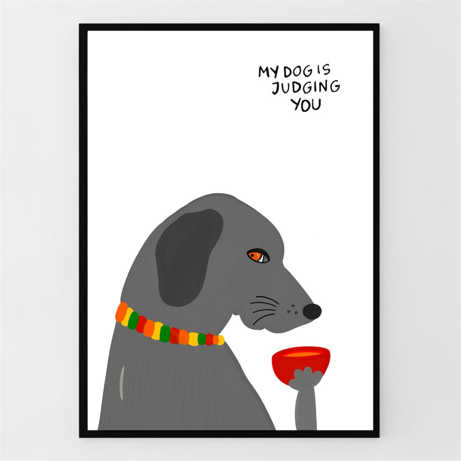 My Dog Is Judging You - Poster